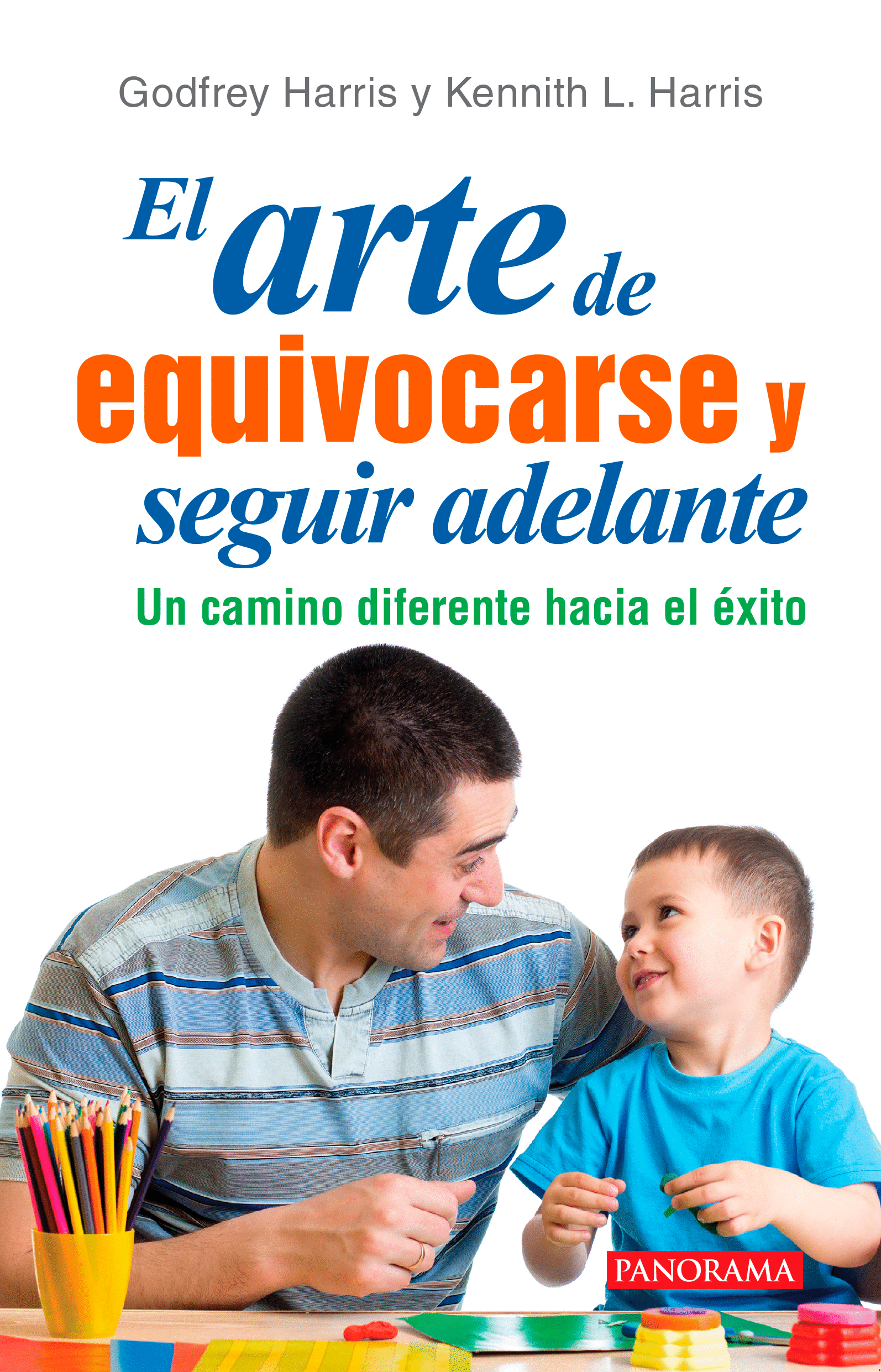 ARTE DE EQUIVOCARSE Y SEGUIR ADELANTE EL