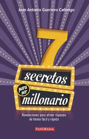 7 SECRETOS PARA SER MILLONARIO