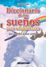DICCIONARIO DE LOS SUEOS PARA ADOLESCENTES