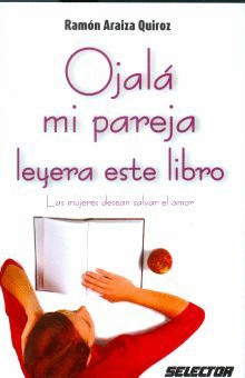 OJALA MI PAREJA LEYERA ESTE LIBRO