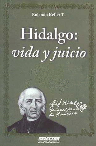 HIDALGO VIDA Y JUICIO