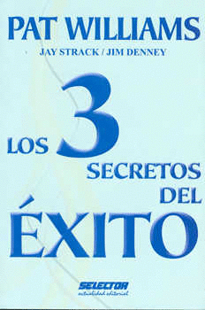 LOS 3 SECRETOS DEL EXITO