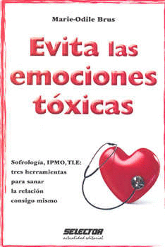 EVITA LAS EMOCIONES TOXICAS