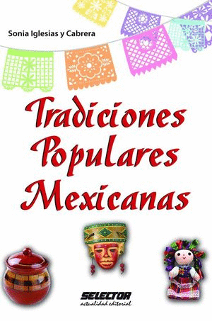 TRADICIONES POPULARES MEXICANAS