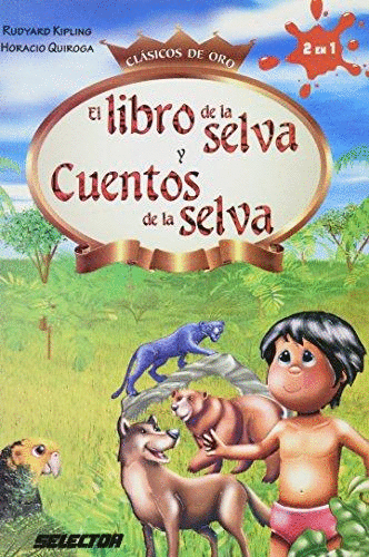 EL LIBRO DE LA SELVA Y CUENTOS DE LA SELVA (INFANTIL)
