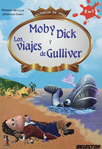 MOBY DICK Y LOS VIAJES DE GULLIEVER (INFANTIL)