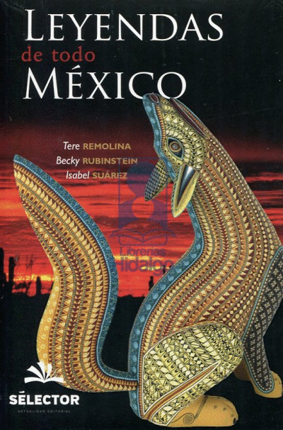LEYENDAS DE TODO MEXICO