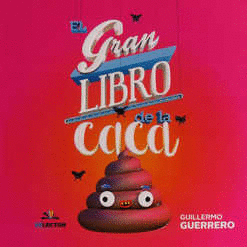 EL GRAN LIBRO DE LA CACA