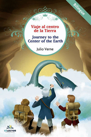 VIAJE AL CENTRO DE LA TIERRA / JOURNEY TO THE CENTER OF THE EARTH (INFANTIL BILINGUE)