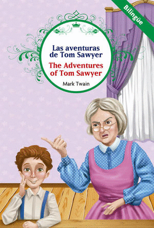 LAS AVENTURAS DE TOM SAWYER / THE AVENTURES DE TOM SAWYER