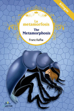 LA METAMORFOSIS / THE METAMORPHOSIS (INFANTIL BILINGUE)