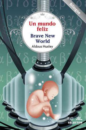 UN MUNDO FELIZ / BRAVE NEW WORLD  (INFANTIL BILINGUE)