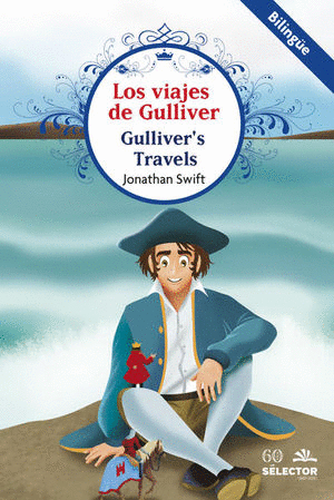 LOS VIAJES DE GULLIVER / GULLIVERS TRAVELS (INFANTIL BILINGUE)