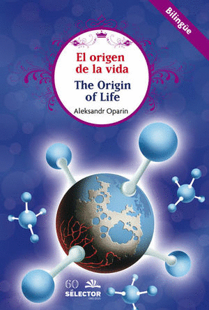 EL ORIGEN DE LA VIDA / THE ORIGIN OF LIFE  (INFANTIL BILINGUE)