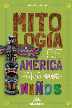 MITOLOGIA DE AMERICA PARA NIOS