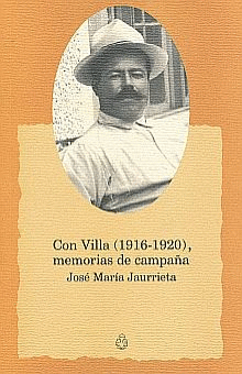 CON VILLA 1916-1920 MEMORIAS DE CAMPAA