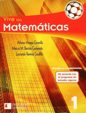 VIVE LAS MATEMATICAS 1 BACHILLERATO BASADO EN COMPETENCIAS