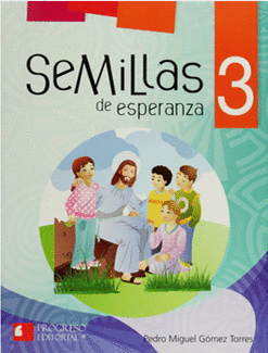 SEMILLAS DE ESPERANZA 3 PRIMARIA