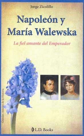 NAPOLEON Y MARIA WALEWSKA