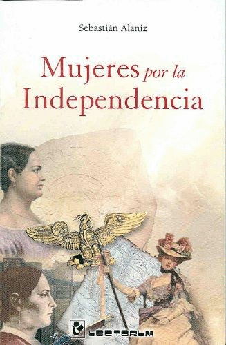MUJERES POR LA INDEPENDENCIA
