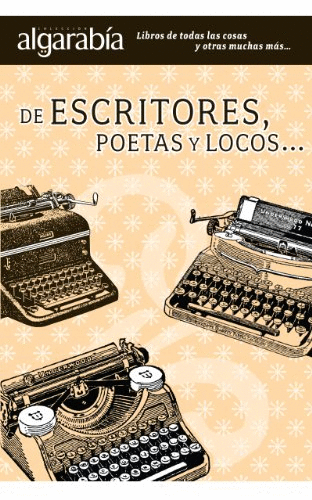 DE ESCRITORES POETAS Y LOCOS