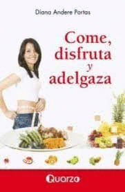 COME DISFRUTA Y ADELGAZA