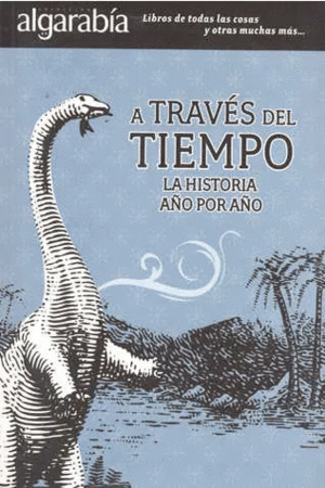 A TRAVES DEL TIEMPO LA HISTORIA AO POR AO