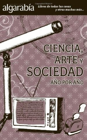 CIENCIA ARTE Y SOCIEDAD AO POR AO