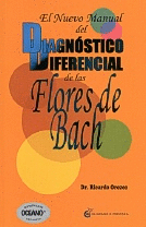 NUEVO MANUAL DEL DIAGNOSTICO DIFERENCIAL DE LAS FLORES DE BACH