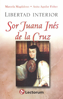 LIBERTAD INTERIOR SOR JUANA INES DE LA CRUZ