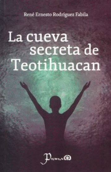 CUEVA SECRETA DE TEOTIHUACAN LA