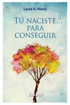 TU NACISTE PARA CONSEGUIR