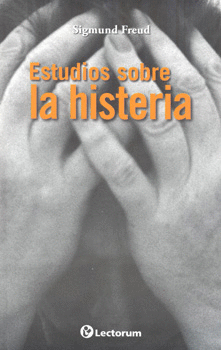 ESTUDIOS SOBRE LA HISTERIA