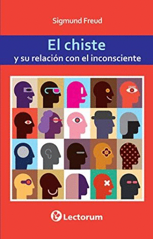 EL CHISTE Y SU RELACION CON LO INCONSCIENTE