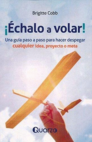ECHALO A VOLAR