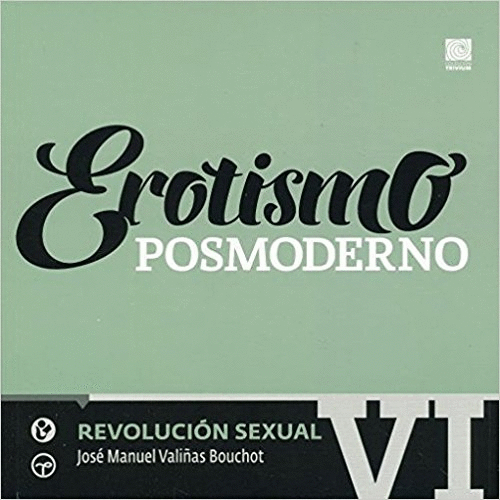 EROTISMO POSMODERNO REVOLUCION SEXUAL 6