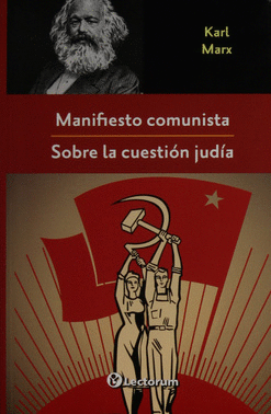 MANIFIESTO COMUNISTA / SOBRE LA CUESTION JUDIA