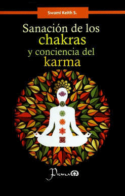 SANACION DE LOS CHAKRAS Y CONCIENCIA DEL KARMA