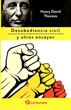 DESOBEDIENCIA CIVIL Y OTROS ENSAYOS