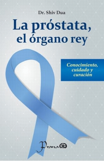 PROSTATA EL ORGANO REY LA