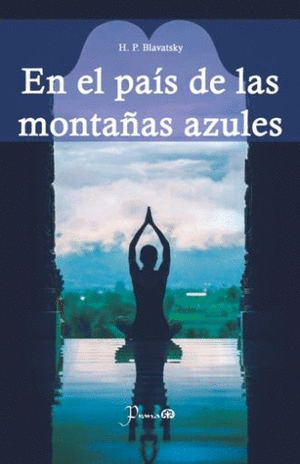 EN EL PAIS DE LAS MONTA�AS AZULES