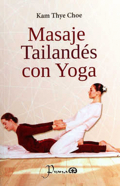 MASAJE TAILANDES CON YOGA