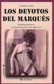 LOS DEVOTOS DEL MARQUES