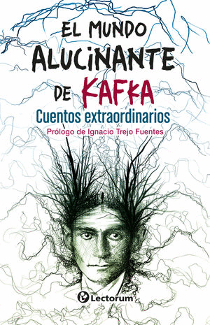 EL MUNDO ALUCINANTE DE FRANZ KAFKA