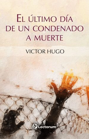 ULTIMO DIA DE UN CONDENADO A MUERTE