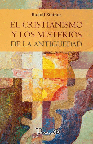 EL CRISTIANISMO Y LOS MISTERIOS DE LA ANTIGEDAD