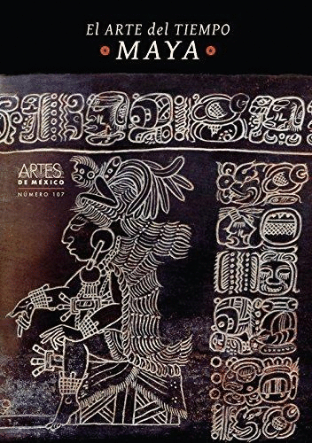 ARTE DEL TIEMPO MAYA EL