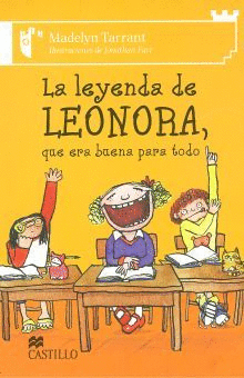 LA LEYENDA DE LEONORA QUE ERA BUENA PARA TODO   +6 A�OS