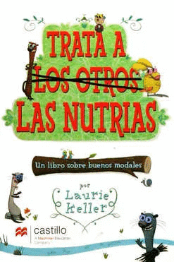 TRATA A LOS OTROS LAS NUTRIAS