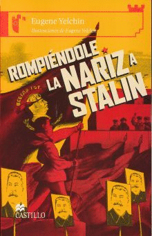ROMPIENDOLE LA NARIZ A STALIN